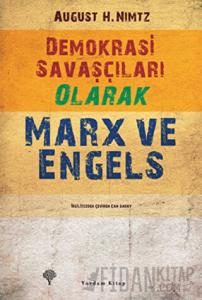 Demokrasi Savaşçıları Olarak Marx ve Engels