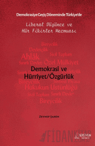 Demokrasiye Geçiş Döneminde Türkiye’de Liberal Düşünce ve Hür Fikirler Mecmuası