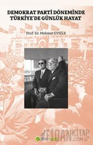 Demokrat Parti Döneminde Türkiye'de Günlük Hayat