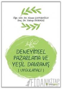 Deneyimsel Pazarlama ve Yeşil Davranış (Uygulamalı)