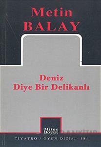 Deniz Diye Bir Delikanlı