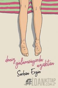 Deniz Gülümsüyordu Uzaktan