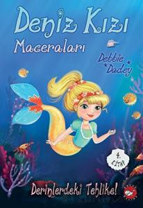 Deniz Kızı Maceraları 4. Kitap Derinlerdeki Tehlike!