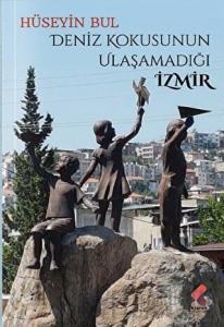 Deniz Kokusunun Ulaşamadığı İzmir