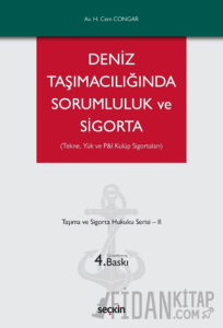 Deniz Taşımacılığında Sorumluluk ve Sigorta