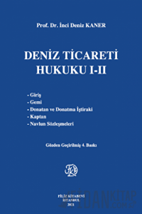 Deniz Ticareti Hukuku I-II (Ciltli)