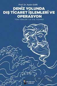Deniz Yolunda Dış Ticaret İşlemleri Ve Operasyon