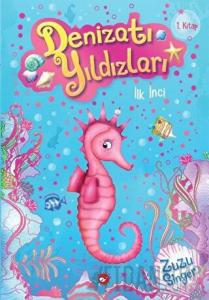 Denizatı Yıldızları - İlk İnci