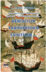 Denizcilik Tarihimizden Esintiler