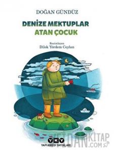 Denize Mektuplar Atan Çocuk