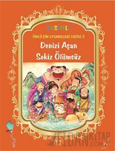 Denizi Aşan Sekiz Ölümsüz