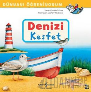 Denizi Keşfet - Dünyayı Öğreniyorum