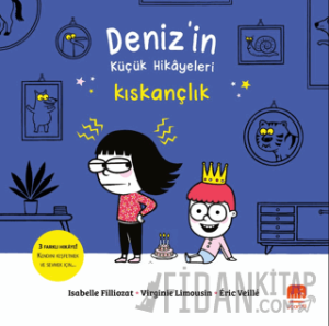 Deniz'in Küçük Hikayeleri: Kıskançlık
