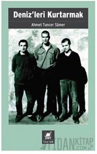 Deniz'leri Kurtarmak