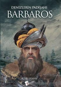 Denizlerin Padişahı Barbaros