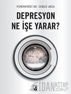 Depresyon Ne İşe Yarar?
