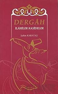 Dergah İlahiler Kasideler