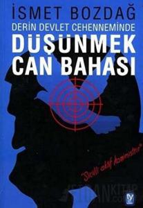 Derin Devlet Cehenneminde Düşünmek Can Bahası