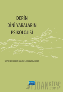 Derin Dinî Yaraların Psikolojisi