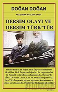 Dersim Olayı ve Dersim Türk’tür