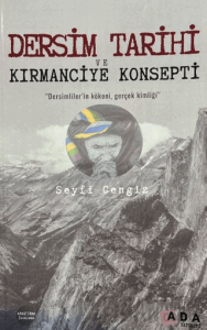 Dersim Tarihi ve Kırmanciye Konsepti