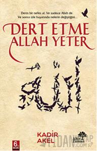 Dert Etme Allah Yeter