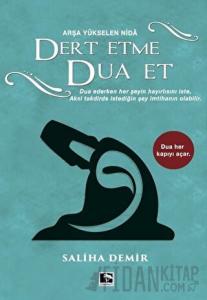 Dert Etme Dua Et (Ciltli)