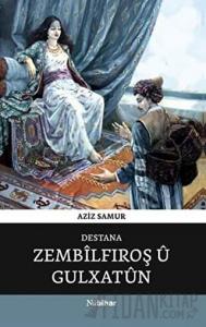 Destana Zembilfiroş Ü Gulxatun