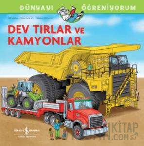Dev Tırlar Ve Kamyonlar Dünyayı Öğreniyorum