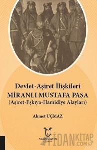 Devlet-Aşiret İlişkileri Miranlı Mustafa Paşa