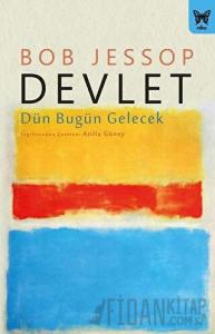 Devlet: Dün Bugün Gelecek