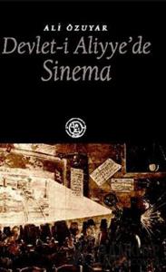 Devlet-i Aliyye’de Sinema