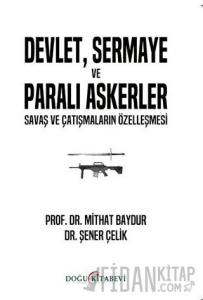 Devlet, Sermaye ve Paralı Askerler
