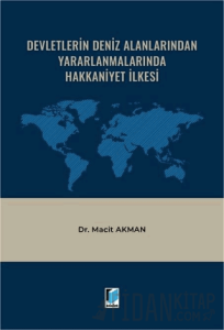 Devletlerin Deniz Alanlarından Yararlanmalarında Hakkaniyet İlkesi