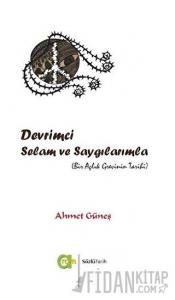 Devrimci Selam ve Saygılarımla