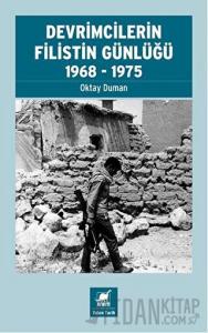 Devrimcilerin Filistin Günlüğü 1968-1975