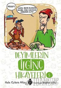 Deyimlerin İlginç Hikayeleri 5