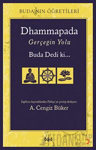 Dhammapada Gerçeğin Yolu