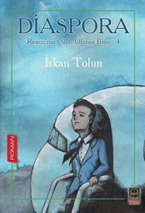 Diaspora - Remzi’nin Çilesi Ölünce Biter 4