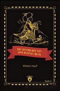 Die Geschicte Von Dem Kleinen Muck Stufe 3 (Almanca Hikaye)