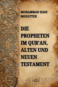 Die Propheten Im Qur'an Alten Und Neuen Testament