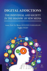 Digital Addictions The Individual and Society in the Shadow of New Media