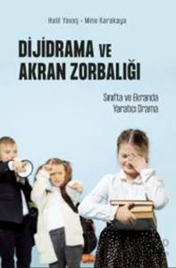 Dijidrama Ve Akran Zorbalığı: Sınıfta Ve Ekranda Yaratıcı Drama