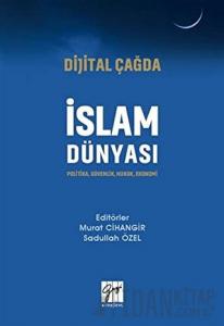 Dijital Çağda İslam Dünyası