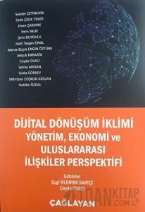 Dijital Dönüşümlü İklimi Yönetim, Ekonomi ve Uluslararası İlişkiler Perspektifi