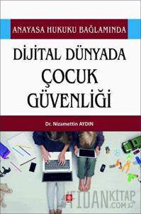 Dijital Dünyada Çocuk Güvenliği