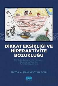 Dikkat Eksikliği ve Hiperaktivite Bozukluğu