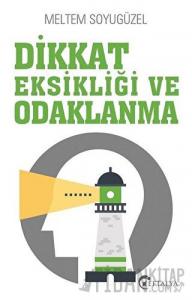 Dikkat Eksikliği ve Odaklanma