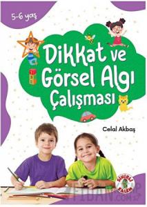 Dikkat Odaklı Etkinlik Kitabı Dikkat ve Görsel Algı Çalışması 5-6 Yaş