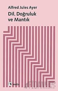 Dil, Doğruluk ve Mantık